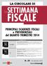 FISCALE SETTIMANA. PRINCIPALI SCADENZE FISCALI e PREVIDENZIALI del QUARTO TRIMESTRE 2014. N. 29-18 settembre 2014 OTTOBRE 2014. venerdì.