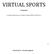 VIRTUAL SPORTS. Il manuale. La guida ufficiale per l utilizzo degli SPORT VIRTUALI. Virtual Sports Versione Agenzia