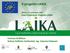 Il progetto LAIKA. Milano, 25 settembre 2013 Final Conference Progetto LAIKA. Comune di Milano Settore Politiche Ambientali, ing.
