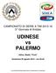 CAMPIONATO DI SERIE A TIM 2015-16 2^ Giornata di Andata. UDINESE vs PALERMO. Udine, Stadio Friuli. Domenica 30 agosto 2015 - ore 20.