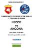 www.anconacalcio.it CAMPIONATO DI SERIE B TIM 2009-10 1^ Giornata di Andata LECCE vs ANCONA Lecce, Stadio Via del Mare