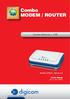 Combo MODEM / ROUTER ADSL. Combo Ethernet + USB. Modem ADSL2+ Combo CX. Guida Rapida. rev. 2.1 del 11/2012. visita il sito www.digicom.