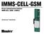IMMS-CELL-GSM. Kit per Comunicazione Cellulare IMMS-CELL- [GSM, o GSM-E] Istruzioni per l installazione