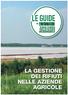 LE GUIDE LA GESTIONE DEI RIFIUTI NELLE AZIENDE AGRICOLE INSERTO AL N. 14 DEL 10-16 APRILE 2014. 2014 Copyright Edizioni L'Informatore Agrario S.r.l.