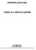 CONTROLLER S-SEL GUIDA ALL INSTALLAZIONE. Via S.Uguzzone, 5 20127 Milano Tel. 02-27007238 Fax: 0227007858. E-mail: info@sinta.it