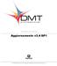 SOFTW AR E GESTION AL E. Aggiornamento v3.4 SP1. DMT Professional v3.4 SP1 aggiorna il database di DMT Professional v3.4
