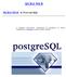 SICR@WEB SICR@WEB - & POSTGRESQL. Il presente documento comprende la procedura di prima installazione di Postgres (e altre nozioni di base).