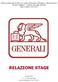 Nome dell impresa: Assicurazioni Generali S.p.a. Tutor aziendale: Alessandro Manzione. Periodo: 30 gennaio 2012/ 25 febbraio 2012