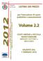 Volume 2.2 LISTINO DEI PREZZI. per l esecuzione di opere pubbliche e manutenzioni. COSTI UNITARI e PICCOLA MANUTENZIONE IMPIANTI ELETTRICI e MECCANICI