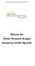 Statuto del Fondo Pensione Gruppo Cariparma Crédit Agricole. Statuto del Fondo Pensione Gruppo Cariparma Crédit Agricole