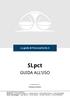 Le guide di ProcessoFacile.it. SLpct GUIDA ALL USO. in collaborazione con: Evoluzioni Software