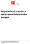 Nuovi indirizzi scolastici e certificazioni informatiche europee