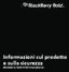 Informazioni sul prodotto e sulla sicurezza. BlackBerry Bold 9780 Smartphone