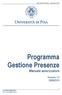 Programma Gestione Presenze Manuale autorizzatore. Versione 1.0 25/08/2010. Area Sistemi Informatici - Università di Pisa