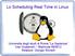 Lo Scheduling Real Time in Linux. Universita degli studi di Roma La Sapienza Ivan Gualandri Matricola 693512 Relatore: Giorgio Richelli