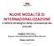 NUOVE MODALITÀ DI INTERNAZIONALIZZAZIONE il fattore strategico della conoscenza dei mercati