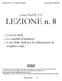 Corso ForTIC C2 LEZIONE n. 8. Cos'è la shell Le variabili d'ambiente L'uso della shell per la realizzazione di semplici script