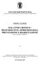 MALATTIE CRONICO - DEGENERATIVE: EPIDEMIOLOGIA, PREVENZIONE E RIABILITAZIONE (Anno Accademico 2006/2007)