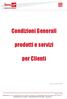 Condizioni Generali. prodotti e servizi. per Clienti