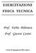 ESERCITAZIONI FISICA TECNICA. Prof. Fabio Polonara Prof. Gianni Cesini. Corso di Ingegneria Meccanica