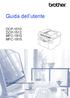 Guida dell utente DCP-1510 DCP-1512 MFC-1810 MFC-1815. Non tutti i modelli sono disponibili in tutti i paesi. Versione 0 ITA