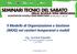 Il Modello di Organizzazione e Gestione (MOG) nei cantieri temporanei e mobili. Ing. Carmine Esposito INAIL - Direzione Regionale Lombardia CONTARP