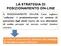 IL POSIZIONAMENTO ON-LINE: Come vogliamo