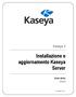 Kaseya 2. Guida utente. Versione 6.2