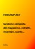 FIRESHOP.NET. Gestione completa del magazzino, estratti, inventari, scorte. Rev. 2014.3.2 www.firesoft.it
