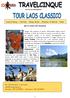 www.travelcinque.it Luang Prabang Vientiane - Khong Island Altopiano di Bolaven Pakse (dal 30 ottobre all 8 Novembre)