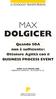 MAX DOLGICER. Quando SOA non è sufficiente: Ottenere Agilità con il BUSINESS PROCESS EVENT