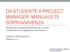 DA STUDENTE A PROJECT MANAGER: MANUALE DI SOPRAVVIVENZA