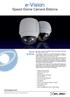e-vision Speed Dome Camera Eldome Punti di forza