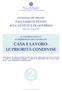 CASA E LAVORO: LE PRIORITÀ CONDIVISE