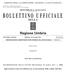 REPUBBLICA ITALIANA DELLA PARTE PRIMA. Sezione II ATTI DELLA REGIONE. DELIBERAZIONE DELLA GIUNTA REGIONALE 28 ottobre 2011, n. 1284.