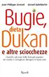 Bugie, dieta Dukan e altre sciocchezze