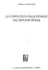 LA COMPLETEZZA DELLEINDAGINI NEL PROCESSO PENALE