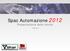 Spac Automazione 2012 Presentazione delle novità. Ottobre 2011