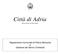 Città di Adria. (Provincia di Rovigo) Regolamento Comunale di Polizia Mortuaria e Gestione dei Servizi Cimiteriali