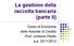 La gestione della raccolta bancaria (parte II) Corso di Economia delle Aziende di Credito Prof. Umberto Filotto a.a. 2011/2012