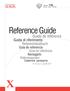 Reference Guide. Guide de référence. Guida di riferimento. Referenzhandbuch. Guía de referencia. Guia de referência. Naslaggids Referensguiden