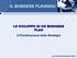 IL BUSINESS PLANNING LO SVILUPPO DI UN BUSINESS PLAN. 3.Pianificazione delle Strategie. Ing. Ferdinando Dandini de Sylva