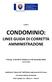 CONDOMINIO: LINEE GUIDA DI CORRETTA AMMINISTRAZIONE