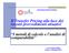 Il Transfer Pricing alla luce dei recenti provvedimenti attuativi. I metodi di calcolo e l analisi di comparabilità. Commissione Diritto Societario