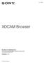 XDCAM Browser. Guida di installazione Prima di usare l'apparecchio, leggere con attenzione questo manuale e conservarlo per riferimenti futuri.
