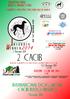 31 Ottobre 2014 Ore 21.00 2 Novembre 2014 2 CACIB. 1 & 2 Novembre 2014. Ore 14.00