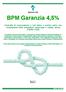 BPM Garanzia 4,5% Contratto di assicurazione a vita intera a premio unico con rivalutazione delle prestazioni assicurate e cedola annua (Tariffa 11GR)