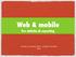 Web & mobile Per attività di reporting