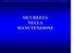 LA PROGETTAZIONE DEGLI EDIFICI E DELLA SICUREZZA NEI LAVORI DI MANUTENZIONE SICUREZZA NELLA MANUTENZIONE