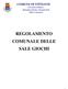 COMUNE DI VITTUONE (Provincia di Milano) SETTORE ATTIVITA PRODUTTIVE Ufficio Commercio REGOLAMENTO COMUNALE DELLE SALE GIOCHI